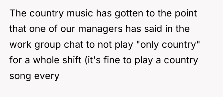 The country music has gotten to the point that one...