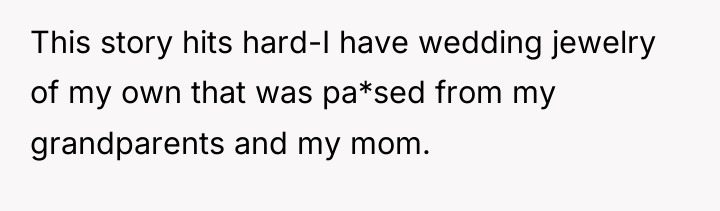 This story hits hard-I have wedding jewelry of my own...