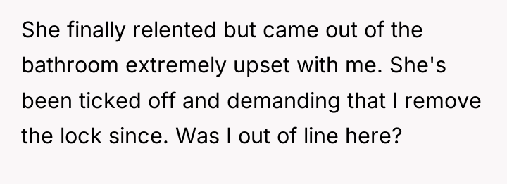 She finally relented but came out of the bathroom extremely...