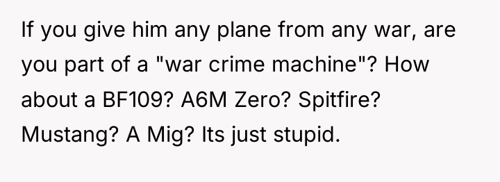 If you give him any plane from any war, are...