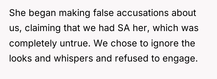 She began making false accusations about us, claiming that we...
