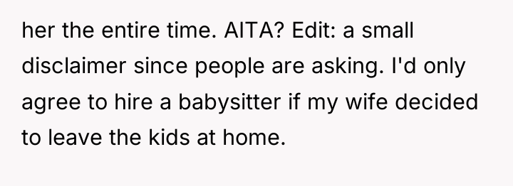 her the entire time. AITA? Edit: a small disclaimer since...