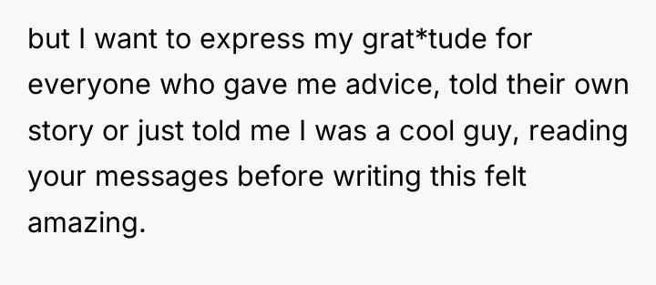but I want to express my grat*tude for everyone who...