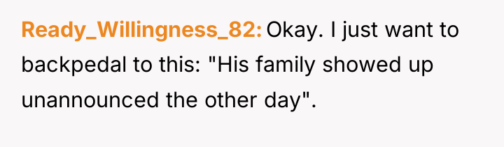 Ready_Willingness_82 Okay. I just want to backpedal to this: "His...