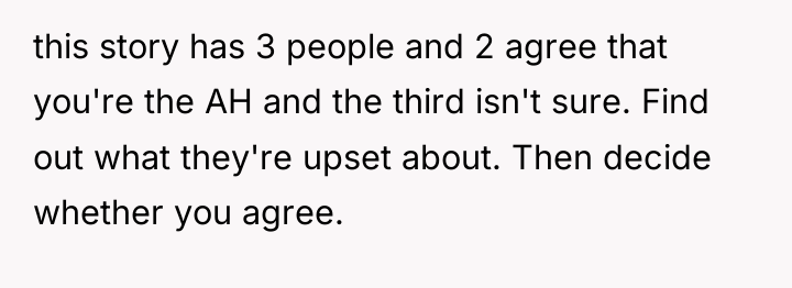 this story has 3 people and 2 agree that you're...