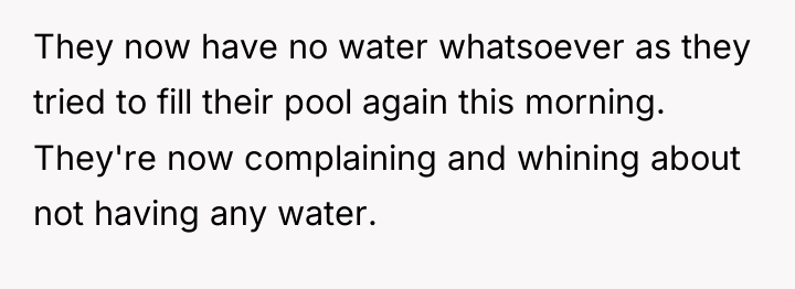 They now have no water whatsoever as they tried to...