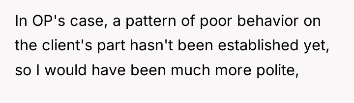 In OP's case, a pattern of poor behavior on the...