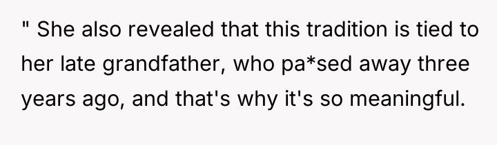 " She also revealed that this tradition is tied to...