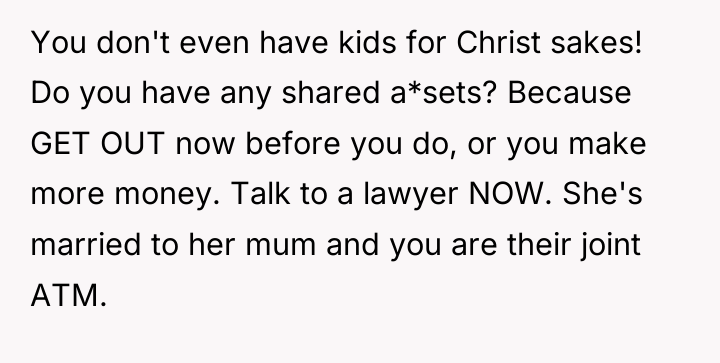 You don't even have kids for Christ sakes! Do you...