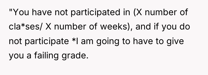 "You have not participated in (X number of cla*ses/ X...
