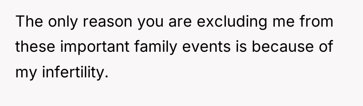 The only reason you are excluding me from these important...