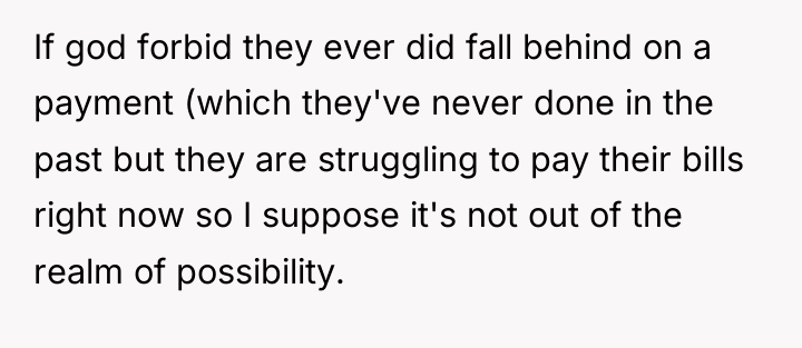 If god forbid they ever did fall behind on a...
