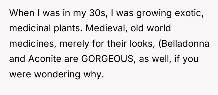 When I was in my 30s, I was growing exotic,...