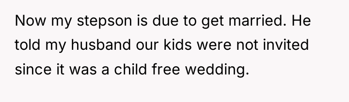 Now my stepson is due to get married. He told...