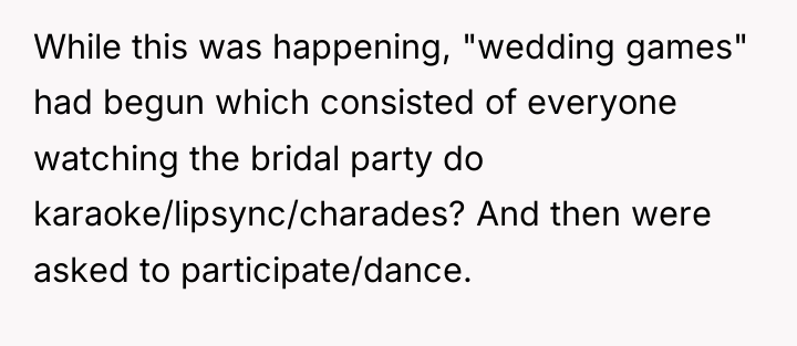 While this was happening, "wedding games" had begun which consisted...