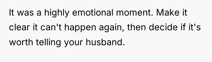 It was a highly emotional moment. Make it clear it...
