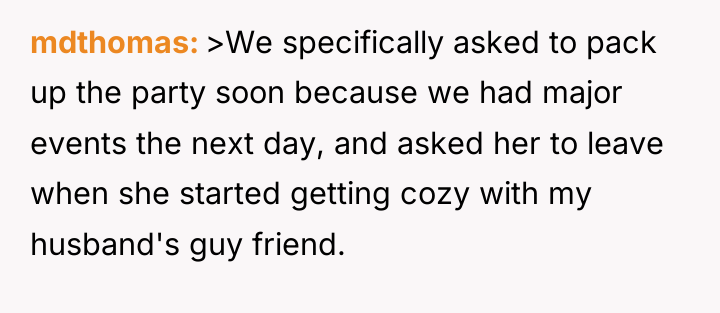 mdthomas >We specifically asked to pack up the party soon...