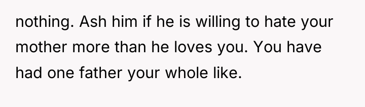 nothing. Ash him if he is willing to hate your...