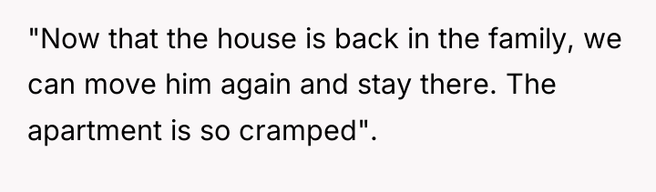 "Now that the house is back in the family, we...