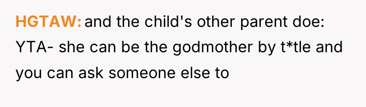 HGTAW and the child's other parent doe: YTA- she can...