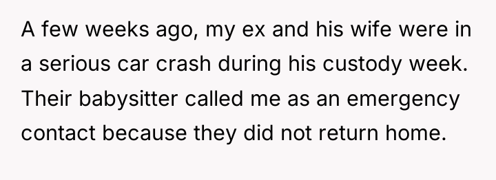 A few weeks ago, my ex and his wife were...