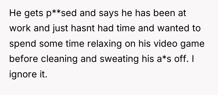 He gets p**sed and says he has been at work...