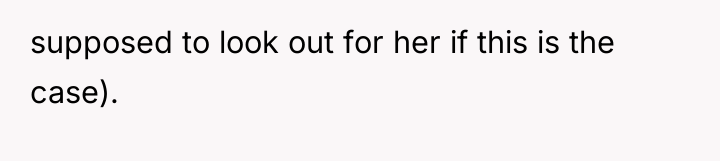 supposed to look out for her if this is the...