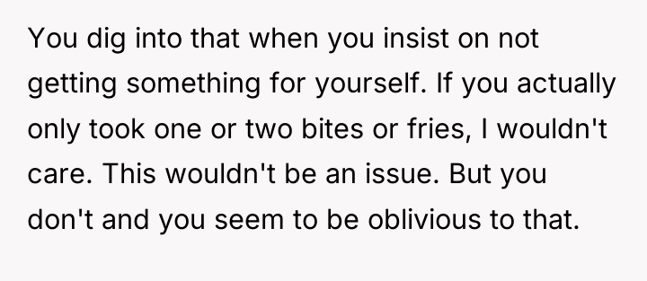 You dig into that when you insist on not getting...