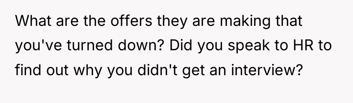 What are the offers they are making that you've turned...