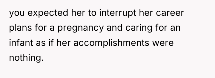 you expected her to interrupt her career plans for a...