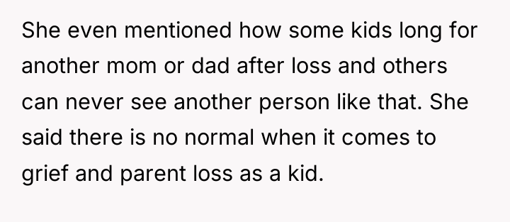 She even mentioned how some kids long for another mom...