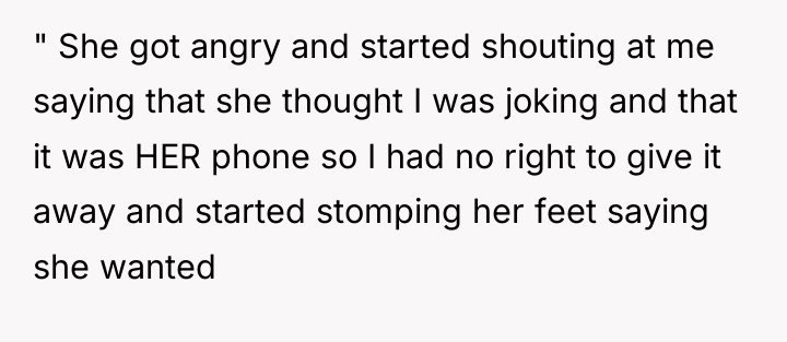 " She got angry and started shouting at me saying...