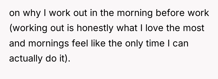 on why I work out in the morning before work...