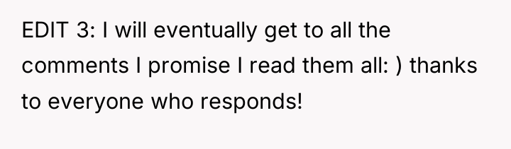EDIT 3: I will eventually get to all the comments...