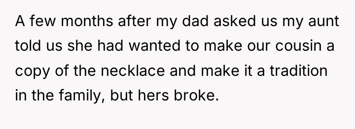 A few months after my dad asked us my aunt...