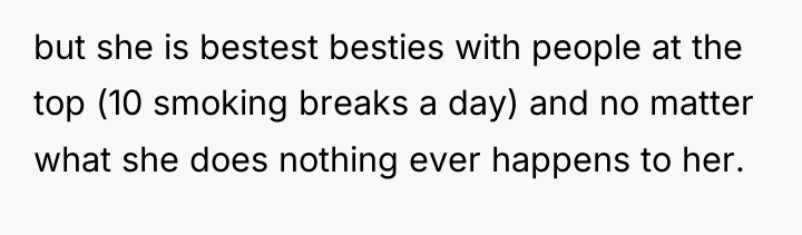 but she is bestest besties with people at the top...