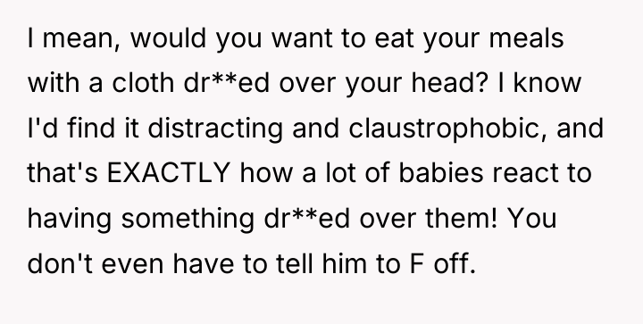 I mean, would you want to eat your meals with...