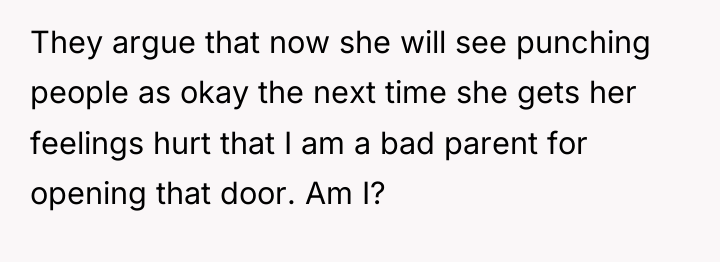 They argue that now she will see punching people as...