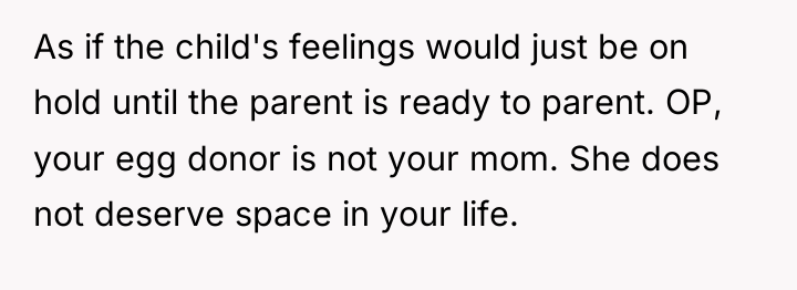 As if the child's feelings would just be on hold...