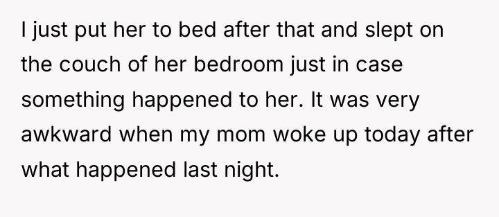 I just put her to bed after that and slept...