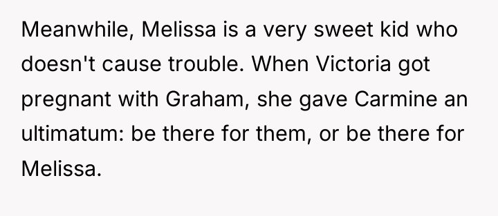 Meanwhile, Melissa is a very sweet kid who doesn't cause...