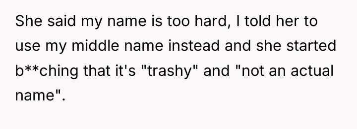She said my name is too hard, I told her...
