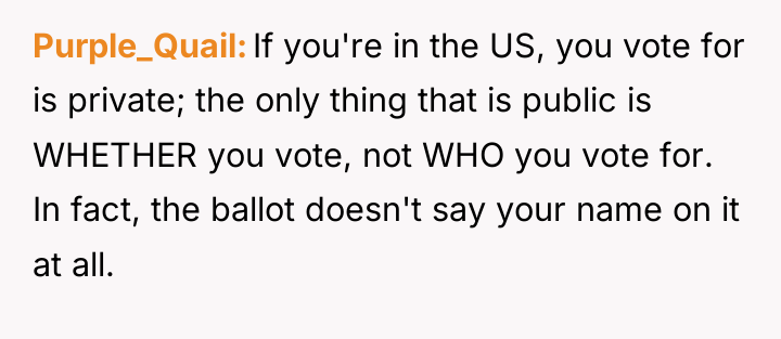 Purple_Quail If you're in the US, you vote for is...