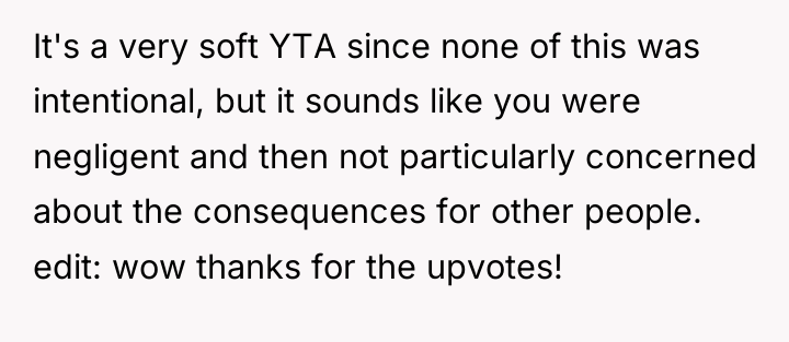 It's a very soft YTA since none of this was...