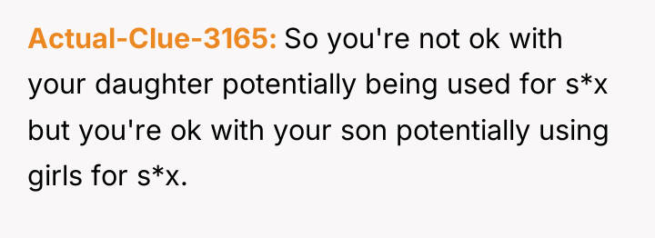 Actual-Clue-3165 So you're not ok with your daughter potentially being...