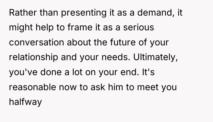 Rather than presenting it as a demand, it might help...