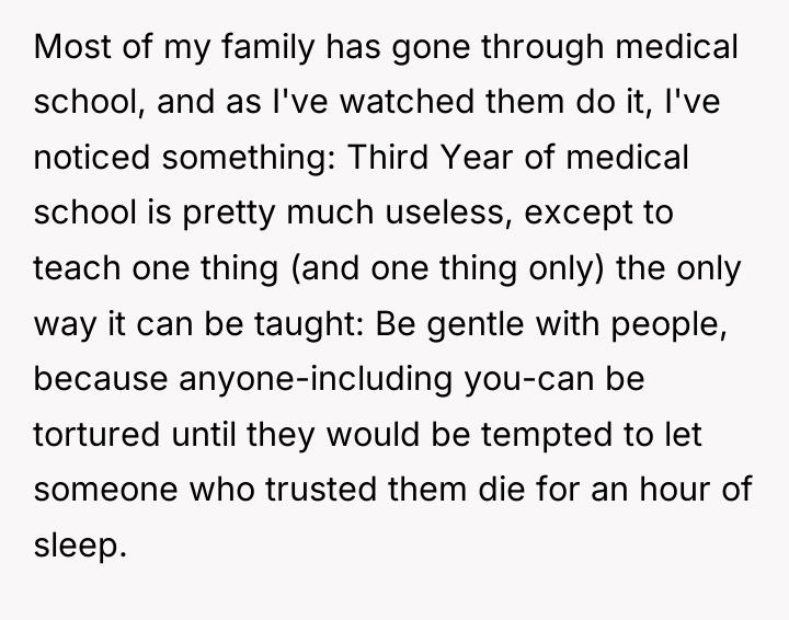 Most of my family has gone through medical school, and...