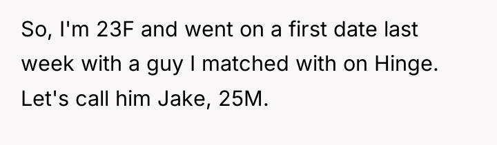 So, I'm 23F and went on a first date last...