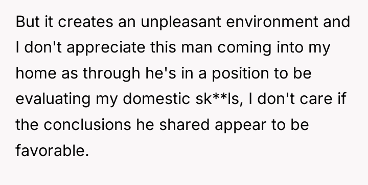 But it creates an unpleasant environment and I don't appreciate...