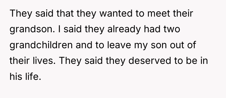 They said that they wanted to meet their grandson. I...